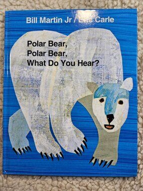 Polar Bear Polar Bear What Do You Hear Bill Martin Jr Pictures Eric Carle 1991